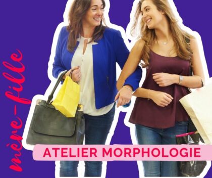 Atelier découverte Morphologie Mère-fille